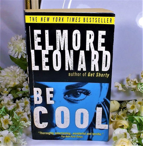 Be Cool (relájate), Elmore Leonard Texto En Inglés 