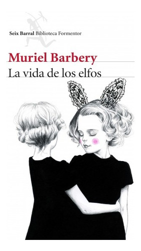 La Vida De Los Elfos Oferta* - Muriel Barbery