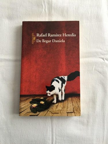 Libro De Llegar Daniela, De Rafael Ramírez Heredia