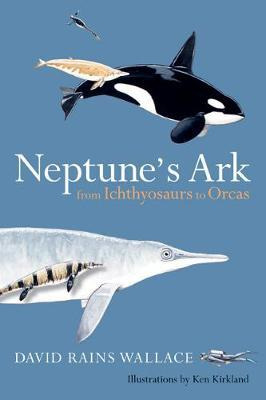 Libro Neptune's Ark : From Ichthyosaurs To Orcas