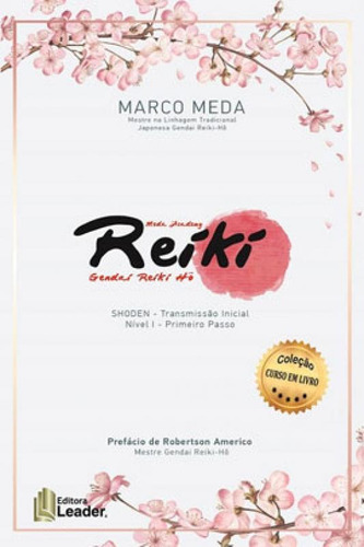 Reiki - Shoden  Nivel I  Transmissão Inicial  Prim, De Meda, Marco. Leader Editora, Capa Mole Em Português