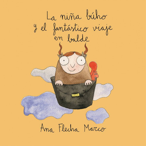 La Niña Búho Y El Fantástico Viaje En Balde Flecha Marco,