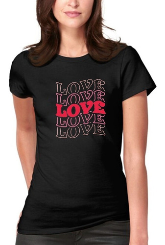 Polera Estampado Frase Love Amor Enamorada Moda Mujer