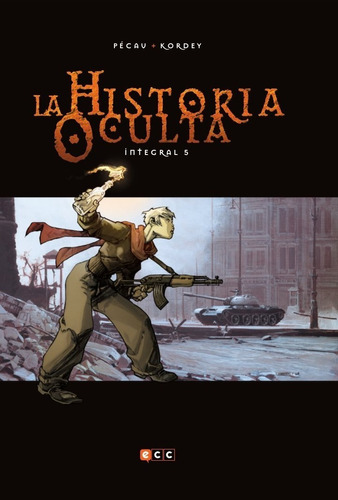 La Historia Oculta  Vol 05 - Integral - Ecc