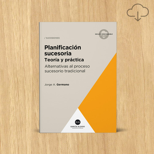 Contratos Y Pactos Sucesorios Teoría Y Práctica Germano García Alonso