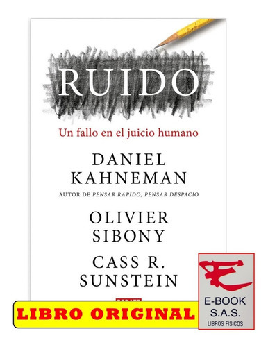Ruido Un Fallo En El Juicio Humano, De Daniel Kahneman. Editorial Debate, Tapa Blanda En Español
