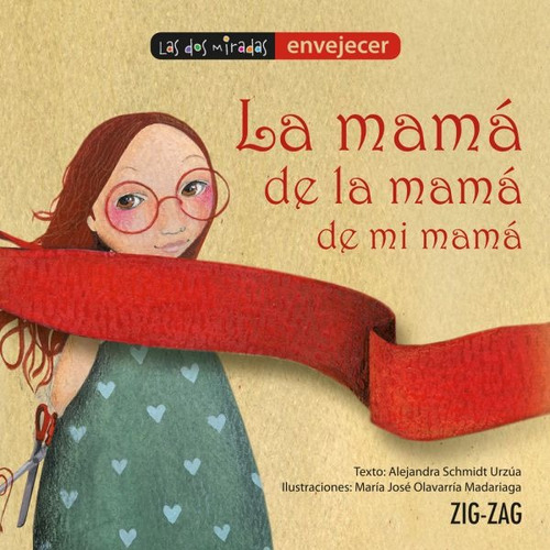 La Mamá De La Mamá De Mi Mamá - Zig Zag Lectorcitos