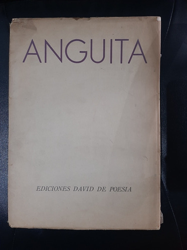 Eduardo Anguita Cinco Poemas, Firmado Y Dedicado Por Autor 