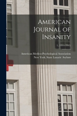 Libro American Journal Of Insanity; 1, (1844-1845) - Amer...
