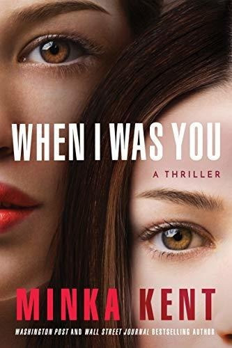 When I Was You - Kent, Minka, De Kent, Mi. Editorial Thomas & Mercer En Inglés