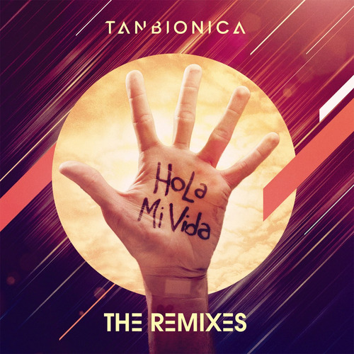 Cd Tan Bionica  Hola Mi Vida The Remixes Nuevo