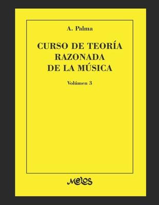 Libro Curso De Teoria Razonada De La Musica : Volumen 3 -...