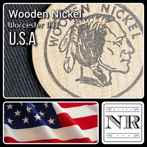 Wooden Nickel - Token - Madera - Publicidad - Worcester M A