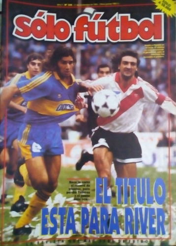 Solo Futbol N°334 Boca 0 River 0. Poster Argentinos