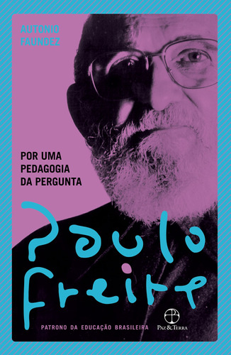 Por uma pedagogia da pergunta, de Freire, Paulo. Editora Paz e Terra Ltda., capa mole em português, 2021