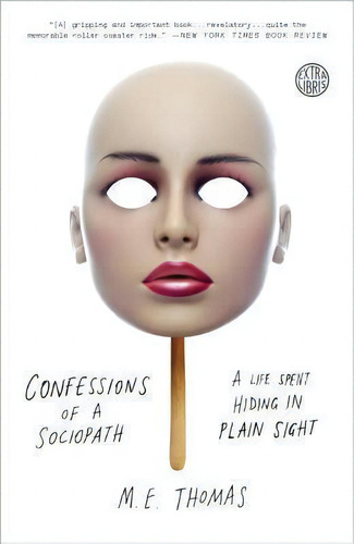 Confessions Of A Sociopath, De M E Thomas. Editorial Broadway Books, Tapa Blanda En Inglés