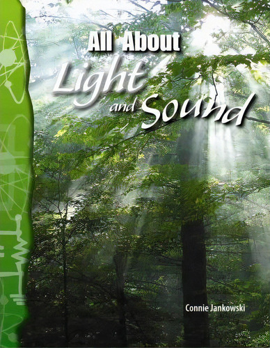 All About Light And Sound, De Nie Jankowski. Editorial Teacher Created Materials Inc, Tapa Blanda En Inglés
