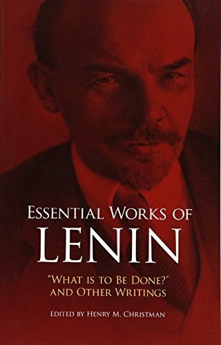 Book : Essential Works Of Lenin What Is To Be Done? And...