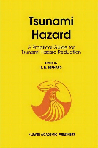 Tsunami Hazard, De E.n. Bernard. Editorial Springer, Tapa Dura En Inglés