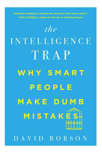 Libro: La Trampa: Por Qué La Gente Inteligente Comete Errore