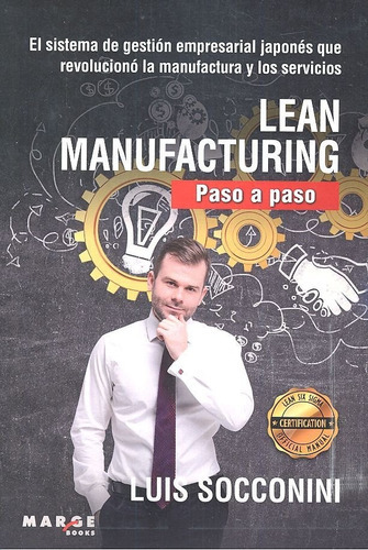 Lean Manufacturing. Paso A Paso, De Socconini Pérez Gómez, Luis Vicente. Editorial Icg Marge, Sl, Tapa Blanda En Español