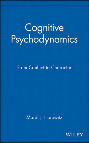 Cognitive Psychodynamics, De Mardi Jon Horowitz. Editorial John Wiley Sons Inc, Tapa Dura En Inglés