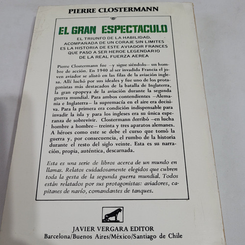 El Gran Espectaculo,clostermann,libros De Guerra,vergara (Usado)