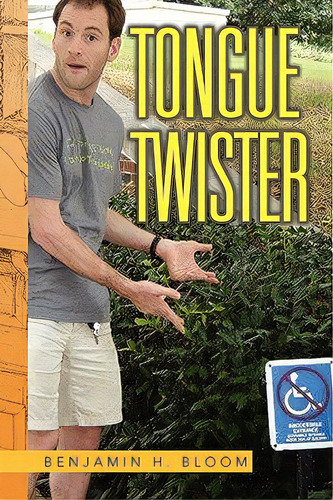 Tongue Twister, De Bloom, Benjamin H.. Editorial Authorhouse, Tapa Blanda En Inglés