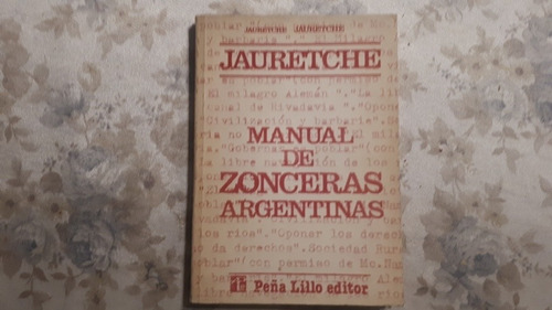 Manual De Zonceras Argentinas - Arturo Jauretche