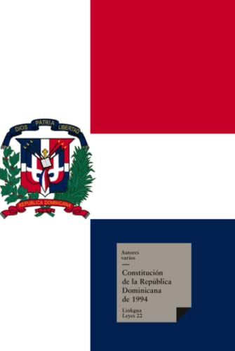 Constitucion De La Republica Dominicana De 1994: 22 -leyes-