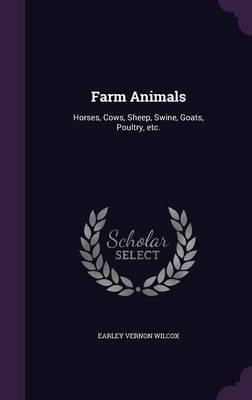 Libro Farm Animals : Horses, Cows, Sheep, Swine, Goats, P...