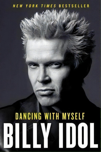 Dancing With Myself, De Billy Idol. Editorial Touchstone Books, Tapa Blanda En Inglés