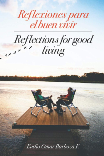 Libro Reflexiones Para El Buen Vivir / Reflections For Good