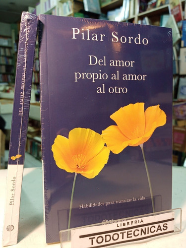 Del Amor Propio Al Amor Al Otro - Pilar Sordo    -pd