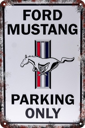 Carteles De Chapa 60x40 Parking Only Ford Mustang Pa-99