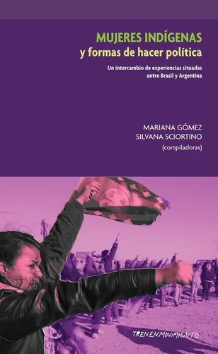 comprar Mujeres Indigenas Politica Gomez Sciortino Ed Tem Stelmo