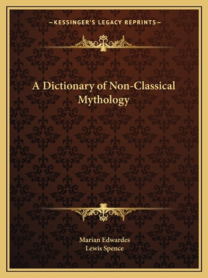 Libro A Dictionary Of Non-classical Mythology - Edwardes,...