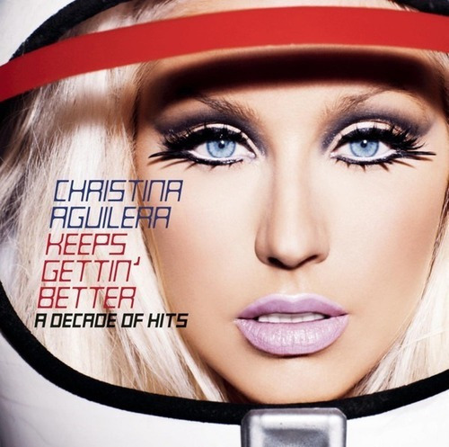 Christina Aguilera Keeps Gettin' Better A Decade Of Hits Cd