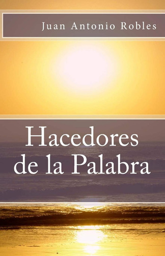 Libro: Hacedores De La Palabra (spanish Edition)