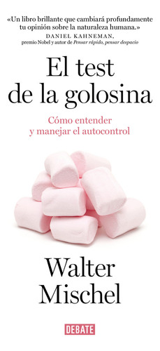 Libro El Test De La Golosina - Mischel, Walter