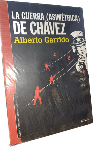 La Guerra De Chaez Alberto Garrido Alfaedil