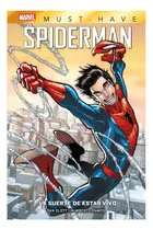 Comprar Comic, Marvel Must-have. Spiderman: La Suerte De Estar Vivo, De Dan Slott, Humberto Ramos. Serie Spiderman Editorial Panini Comics, Tapa Dura En Español, 2022
