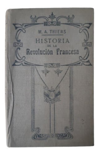 Historia De La Revolución Francesa / T 12 / M Thiers / Gassó
