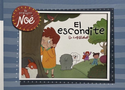 Aventuras Del Pequeño Noe El Escondite (la Honestidad)