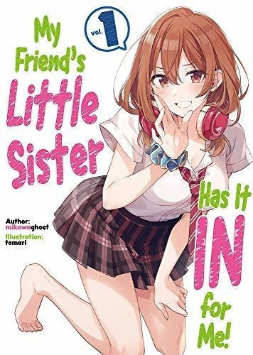 My Friends Little Sister Has It In For Me Volume 1.., De Mikawagh. Editorial J-novel Club En Inglés