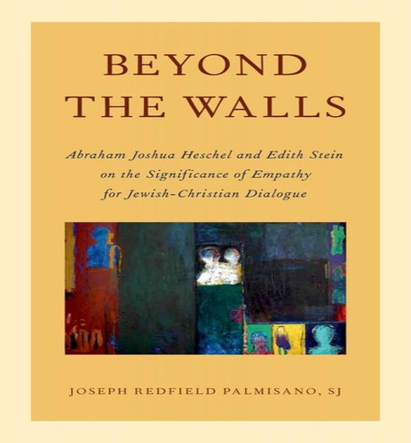Libro Beyond The Walls : Abraham Joshua Heschel And Edith...