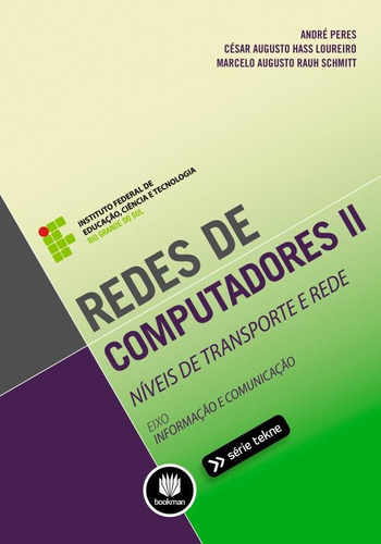 Redes de Computadores II: Níveis de Transporte e Rede, de Peres, André. Série Tekne Bookman Companhia Editora Ltda., capa mole em português, 2013