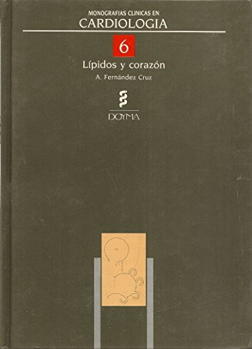 Libro Monografia Clinica Vi En Cardiologia Lipidos Y Corazon