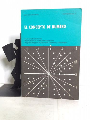 El Concepto De Número, Serie De Matemática, César A. Trejo