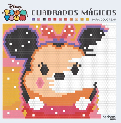 Cuadrados Mãâ¡gicos Para Colorear. Disney Tsum Tsum, De Varios Autores. Editorial Hachette, Tapa Blanda En Español